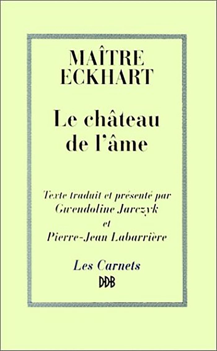 Couverture du livre « LE CHATEAU DE L'AME » de Johannes Eckhart, librairie Les Contes Infusés à Corte