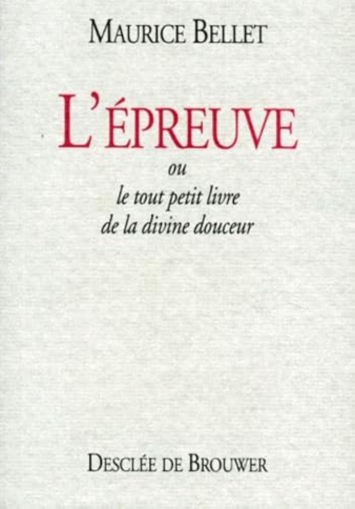 Couverture du livre « L'EPREUVE - OU LE PETIT LIVRE DE LA DIVINE DOUCEUR », librairie Les Contes Infusés à Corte