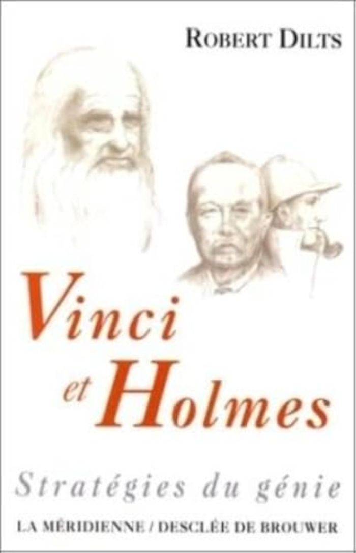 Couverture du livre « VINCI ET HOLMES - STRATEGIES DU GENIE » de Robert Dilts, librairie Les Contes Infusés à Corte