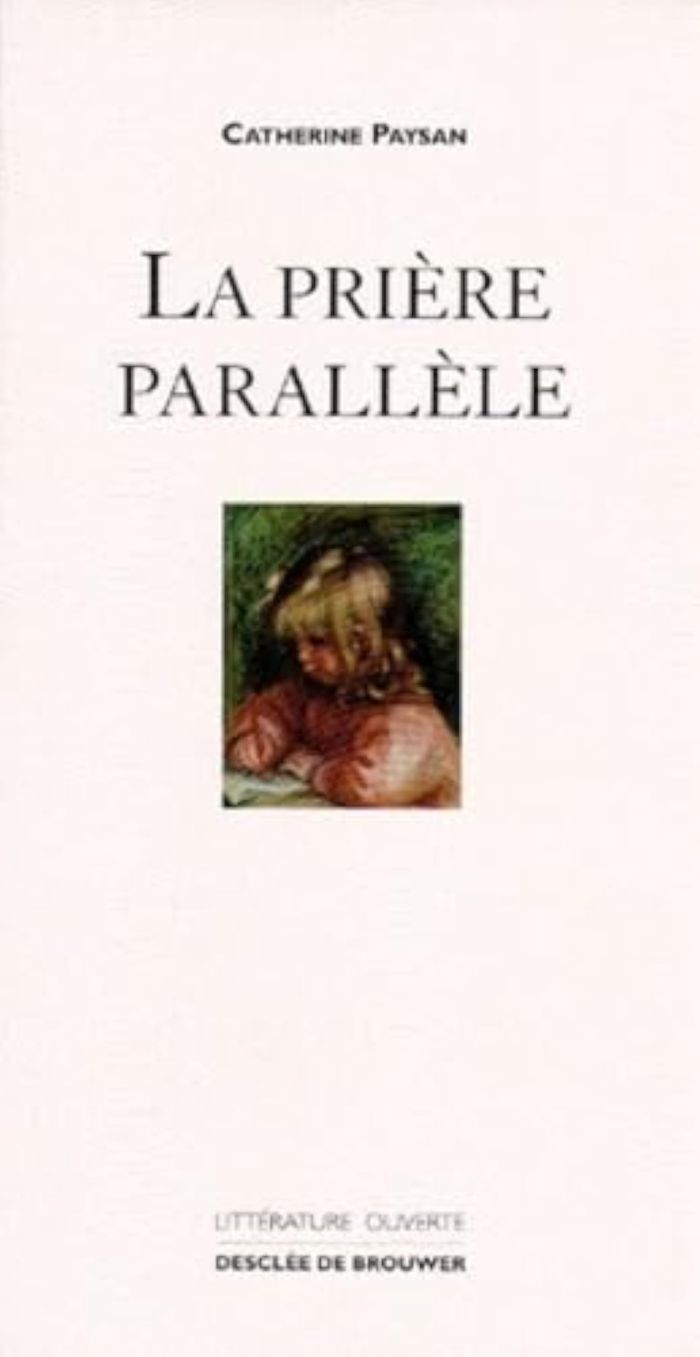 Couverture du livre « LA PRIERE PARALLELE », librairie Les Contes Infusés à Corte