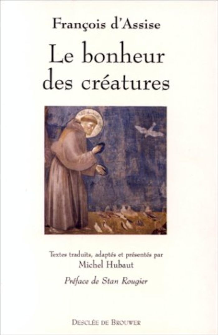 Couverture du livre « LE BONHEUR DES CREATURES » de Saint Francois D'Ass, librairie Les Contes Infusés à Corte