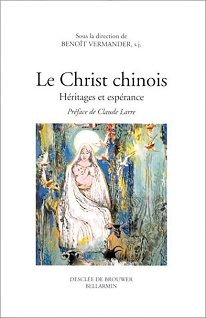 Couverture du livre « LE CHRIST CHINOIS - HERITAGES ET ESPERANCE » de Collectif/larre, librairie Les Contes Infusés à Corte