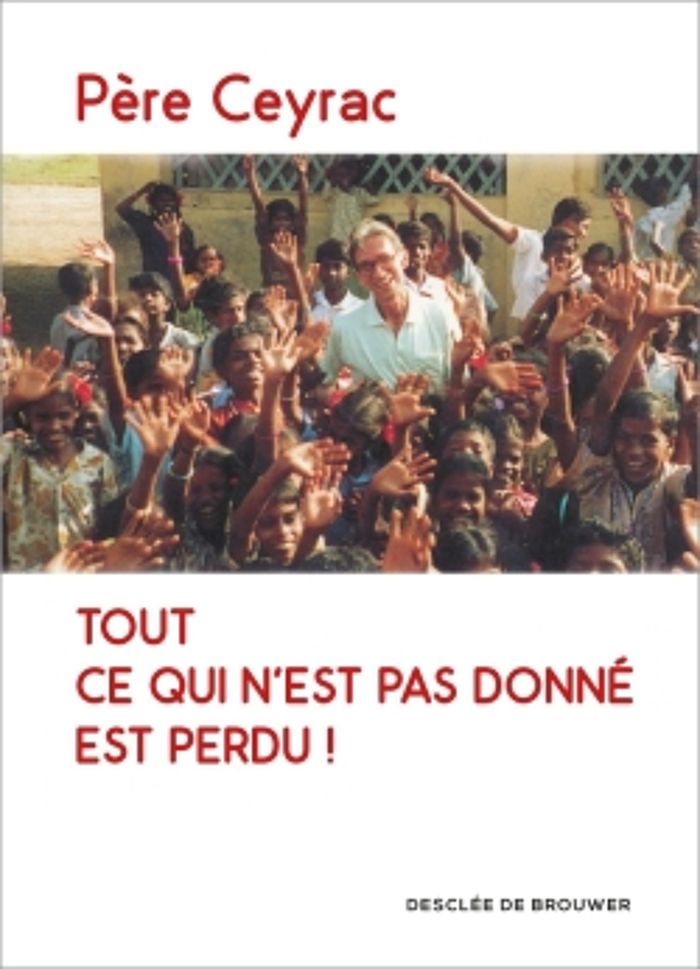 Couverture du livre « TOUT CE QUI N'EST PAS DONNE EST PERDU ! » de Sinety/ceyrac, librairie Les Contes Infusés à Corte