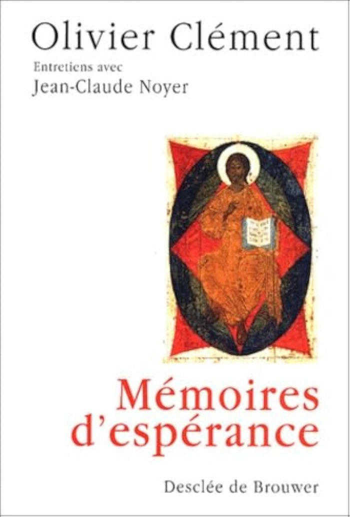 Couverture du livre « MEMOIRES D'ESPERANCE - ENTRETIENS AVEC JEAN-CLAUDE NOYER » de Olivier Clement, librairie Les Contes Infusés à Corte