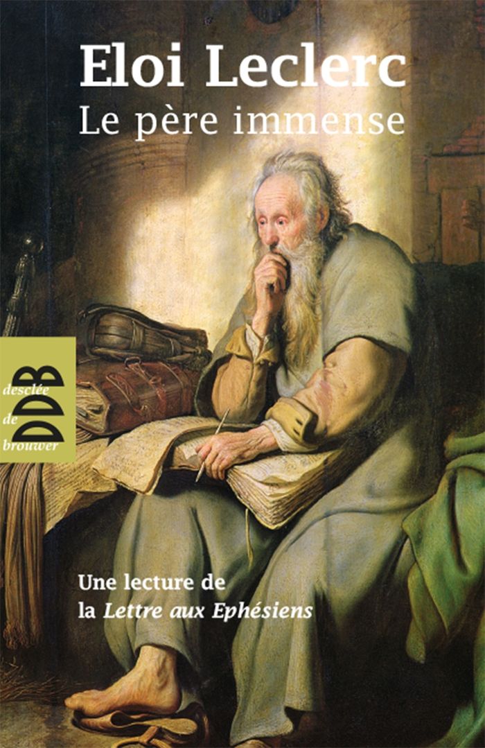 Couverture du livre « LE PERE IMMENSE - UNE LECTURE DE LA LETTRE DE SAINT PAUL AUX EPHESIENS » de Eloi Leclerc, librairie Les Contes Infusés à Corte