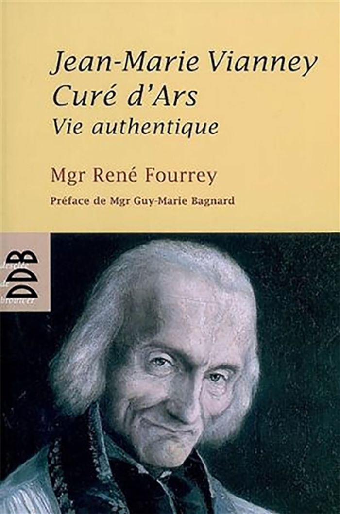 Couverture du livre « JEAN-MARIE VIANNEY, CURE D'ARS - VIE AUTHENTIQUE » de Fourrey/bagnard, librairie Les Contes Infusés à Corte