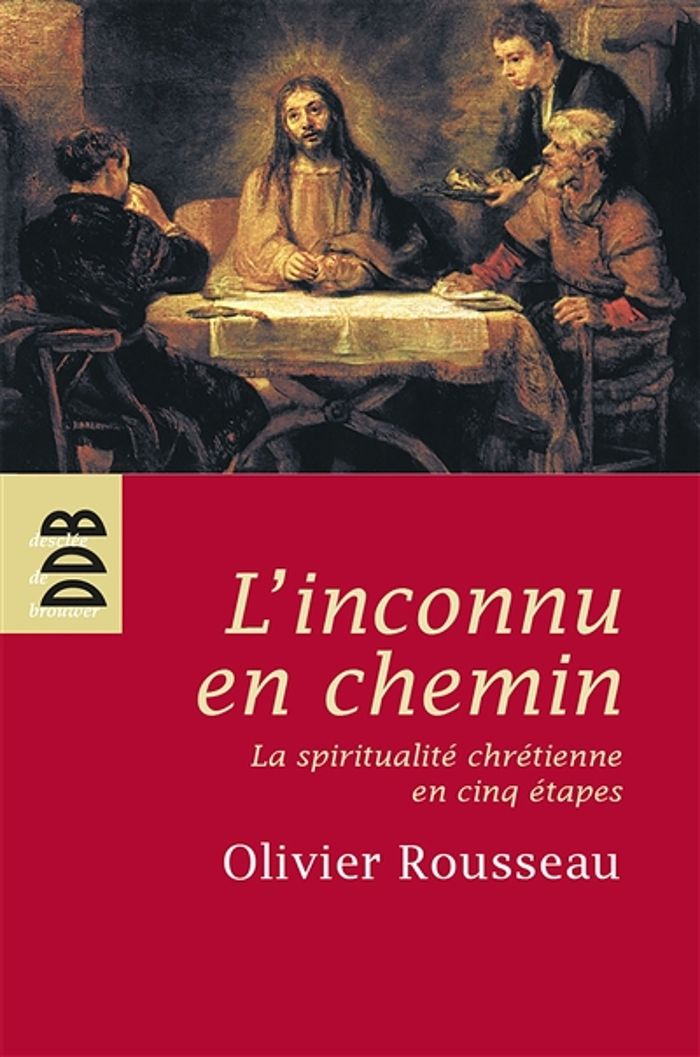 Couverture du livre « L'INCONNU EN CHEMIN - LA SPRITITUALITE CHRETIENNE EN CINQ ETAPES » de Olivier Rousseau, librairie Les Contes Infusés à Corte