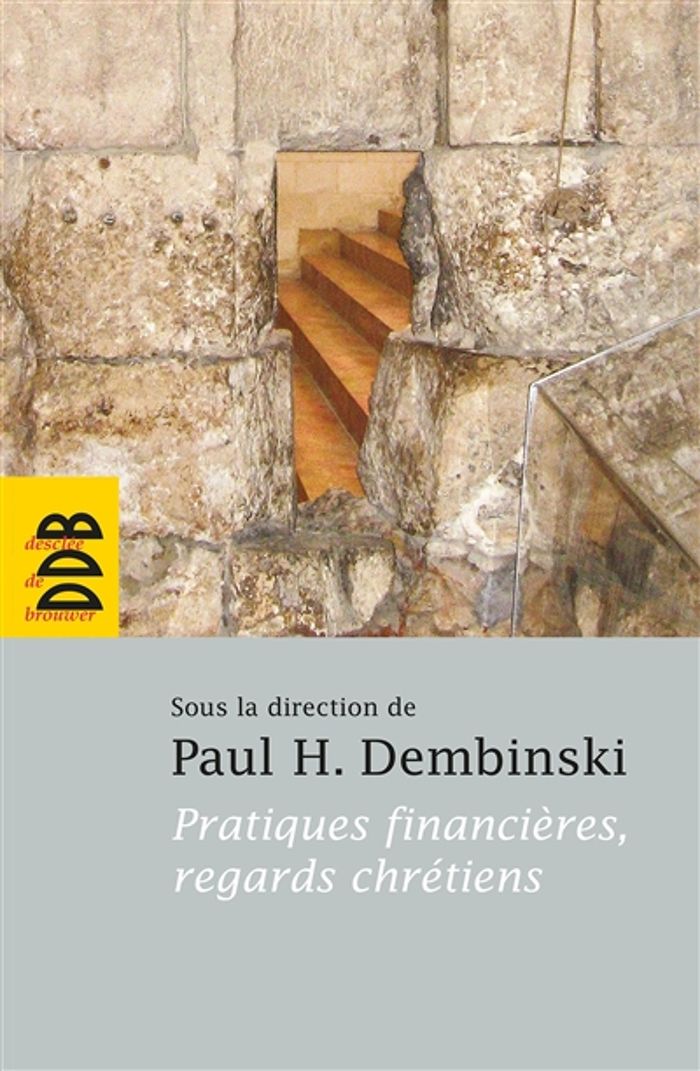 Couverture du livre « PRATIQUES FINANCIERES, REGARDS CHRETIENS » de Collectif/dembinski, librairie Les Contes Infusés à Corte