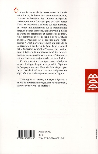 Quatrième de couverture de « VERS ECONE - MGR LEFEBVRE ET LES PERES DU SAINT-ESPRIT - CHRONIQUE DES EVENEMENTS 1960-1968 »
