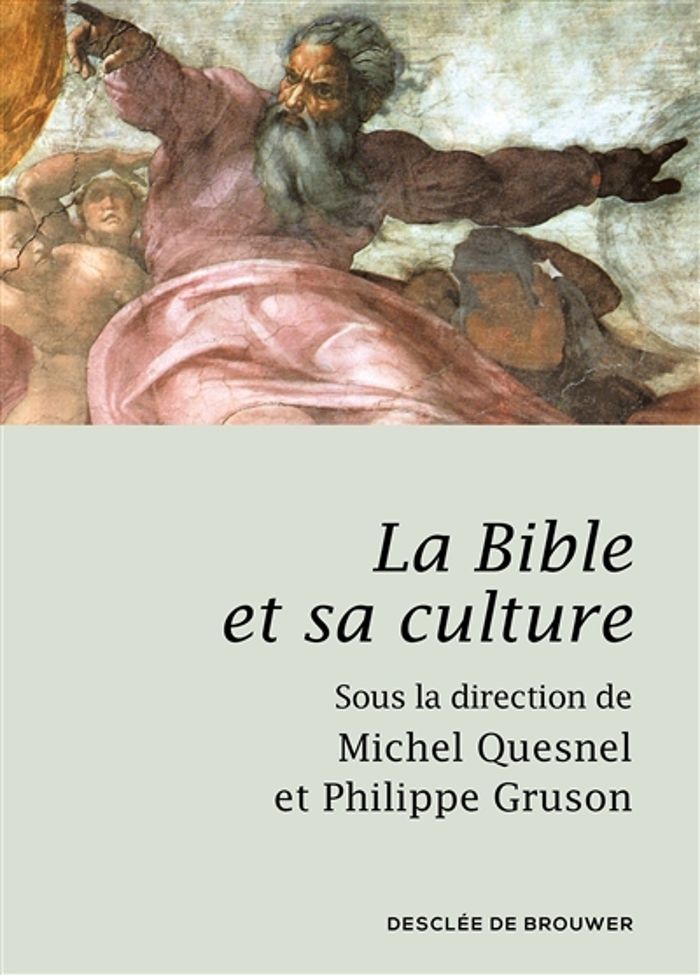 Couverture du livre « LA BIBLE ET SA CULTURE » de Michel Quesnel, librairie Les Contes Infusés à Corte