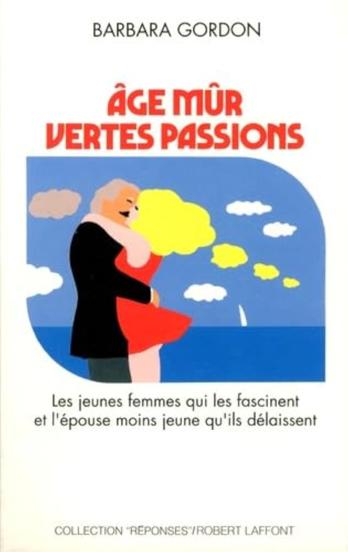 Couverture du livre « AGE MUR, VERTES PASSIONS » de Barbara Gordon, librairie Les Contes Infusés à Corte