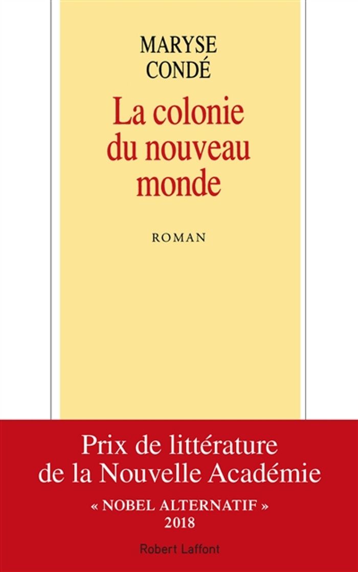 Couverture du livre « LA COLONIE DU NOUVEAU MONDE » de Maryse Conde, librairie Les Contes Infusés à Corte