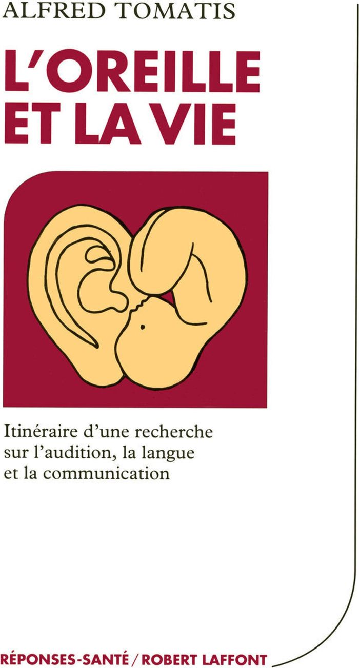 Couverture du livre « L'OREILLE ET LA VIE - NE » de Alfred Tomatis, librairie Les Contes Infusés à Corte