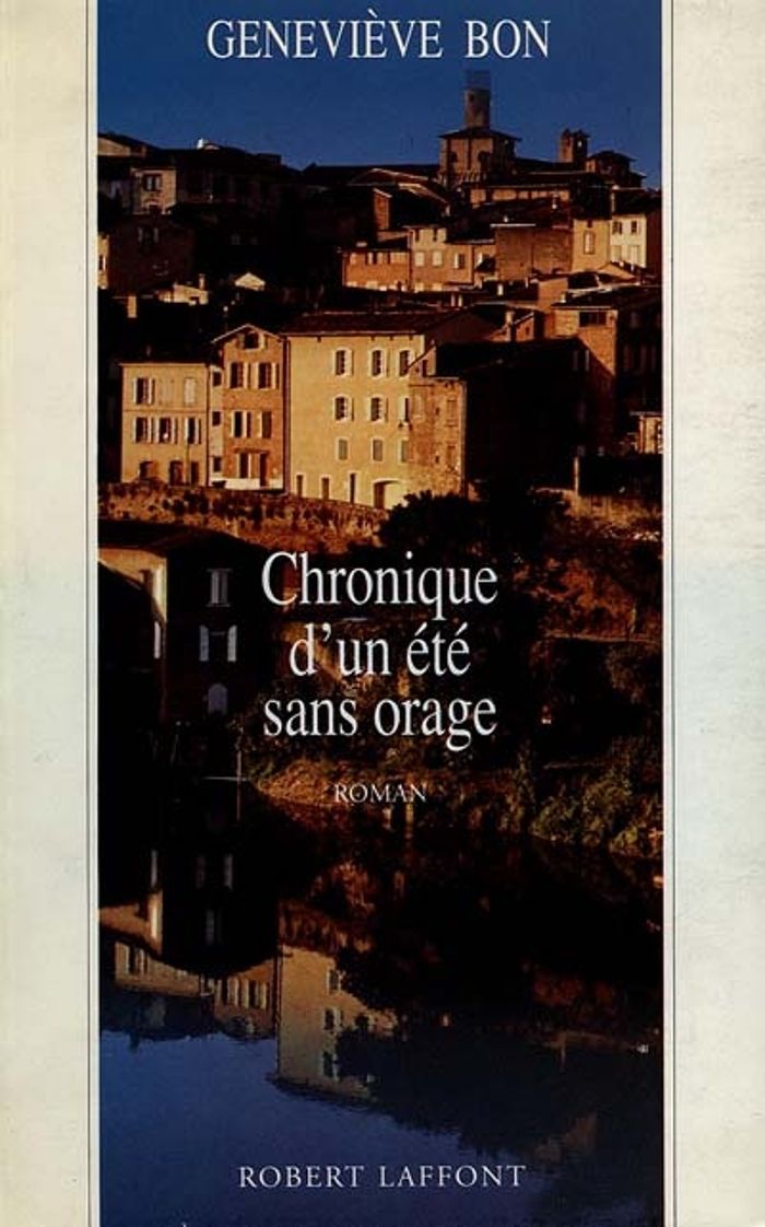 Couverture du livre « CHRONIQUE D'UN ETE SANS ORAGE » de Genevieve Bon, librairie Les Contes Infusés à Corte