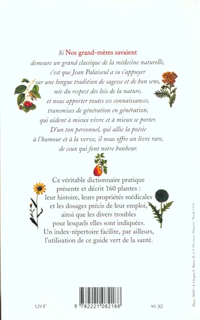 Quatrième de couverture de « NOS GRAND-MERES SAVAIENT - LA VERITE SUR LES PLANTES ET LA VIE NATURELLE »