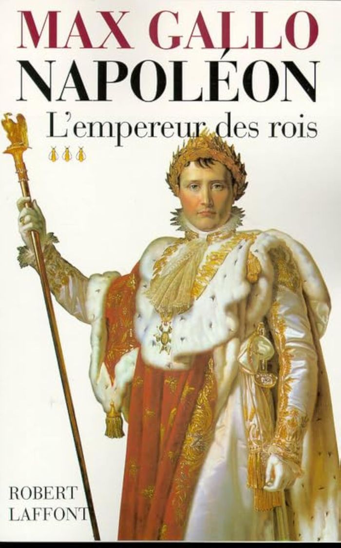 Couverture du livre « NAPOLEON - TOME 3 - L'EMPEREUR DES ROIS - 1806-1812 - VOL03 » de Max Gallo, librairie Les Contes Infusés à Corte