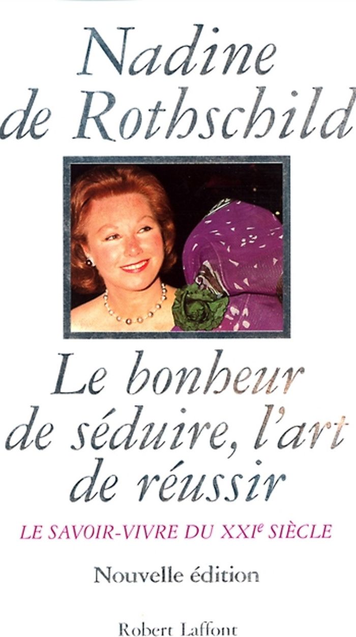 Couverture du livre « LE BONHEUR DE SEDUIRE, L'ART DE REUSSIR LE SAVOIR-VIVRE DU XXIE SIECLE - LE SAVOIR-VIVRE DU XXIEME S », librairie Les Contes Infusés à Corte