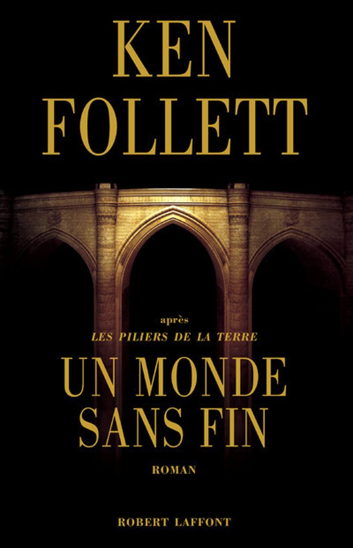 Couverture du livre « Un monde sans fin : roman » de Ken Follett, librairie Les Contes Infusés à Corte