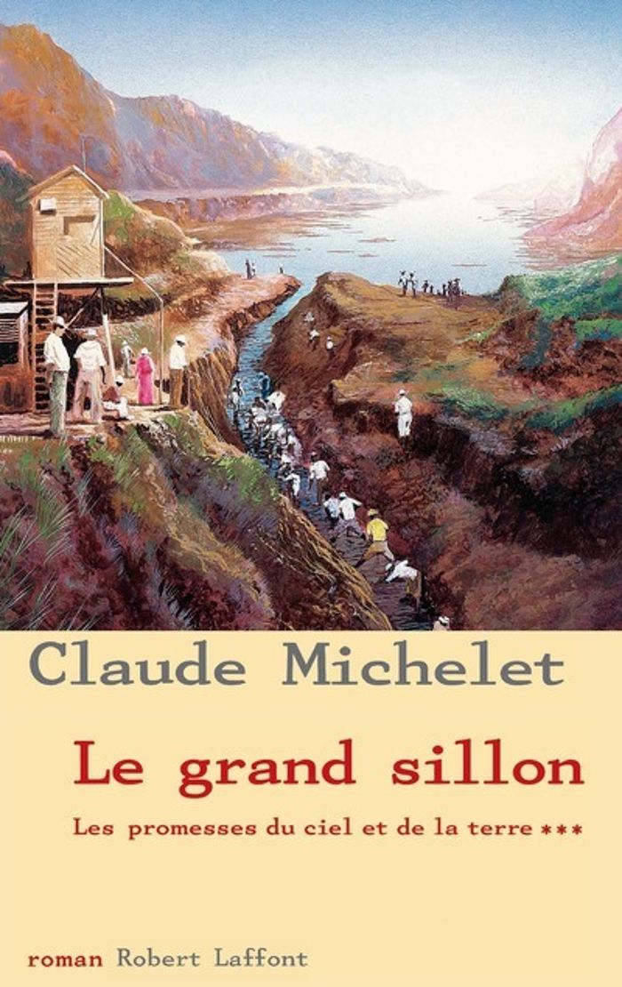 Couverture du livre « LE GRAND SILLON - TOME 3 - NE - VOL03 » de Claude Michelet, librairie Les Contes Infusés à Corte