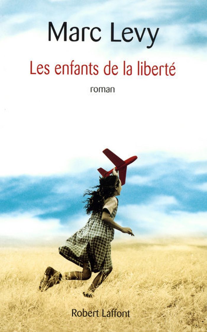 Couverture du livre « Les enfants de la liberté : roman » de Marc Lévy, librairie Les Contes Infusés à Corte