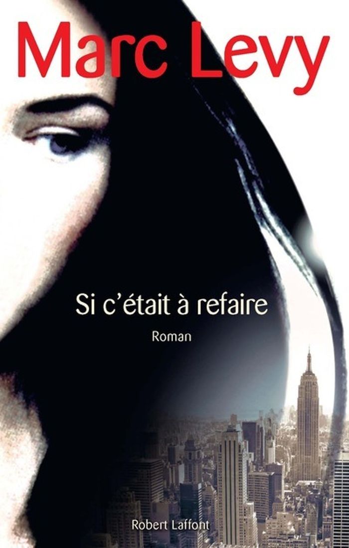 Couverture du livre « Si c'était à refaire : roman » de Marc Lévy, librairie Les Contes Infusés à Corte
