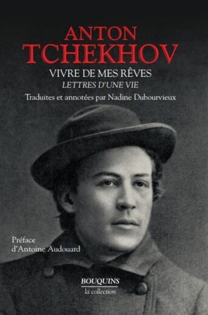 Couverture du livre « Vivre de mes rêves : lettres d'une vie » de Anton Pavlovitch Tchekhov, librairie Les Contes Infusés à Corte