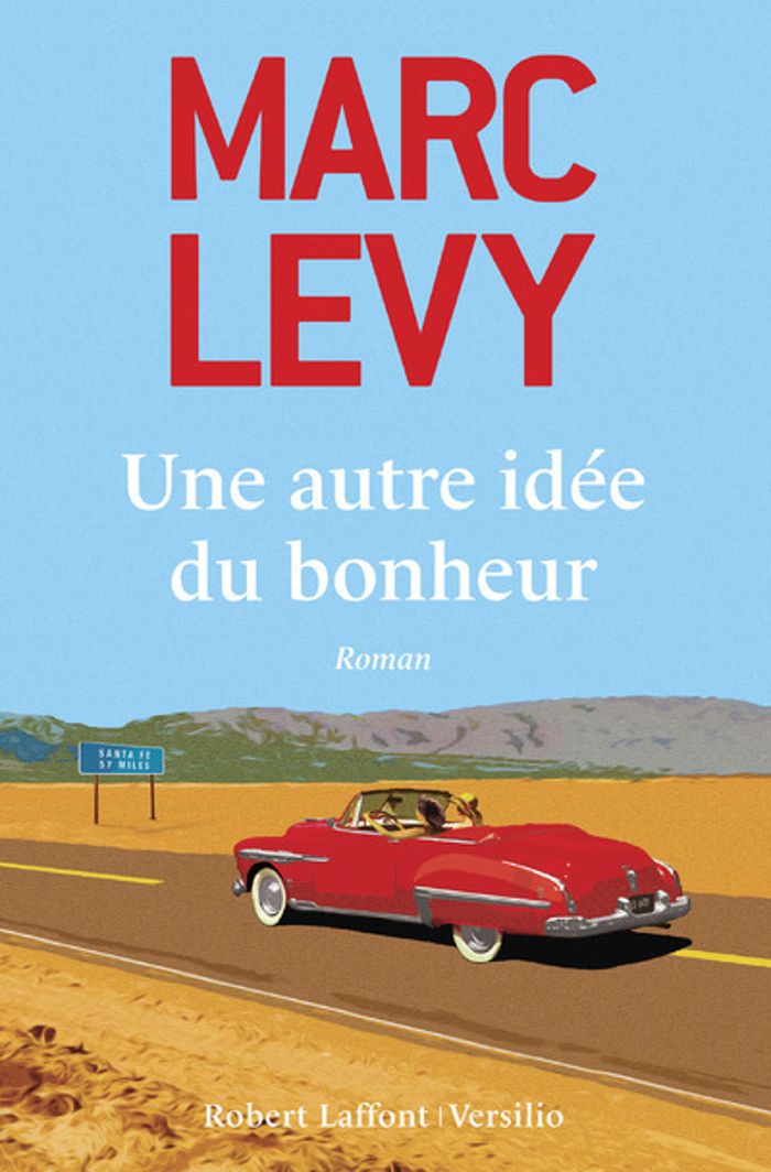 Couverture du livre « Une autre idée du bonheur : roman » de Marc Lévy, librairie Les Contes Infusés à Corte