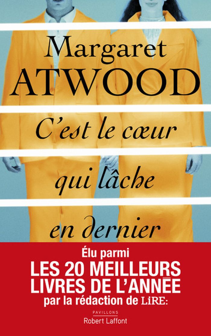 Couverture du livre « C'est le coeur qui lâche en dernier : roman » de Margaret Atwood, librairie Les Contes Infusés à Corte