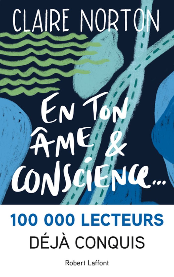Couverture du livre « En ton âme et conscience : roman » de Claire Norton, librairie Les Contes Infusés à Corte