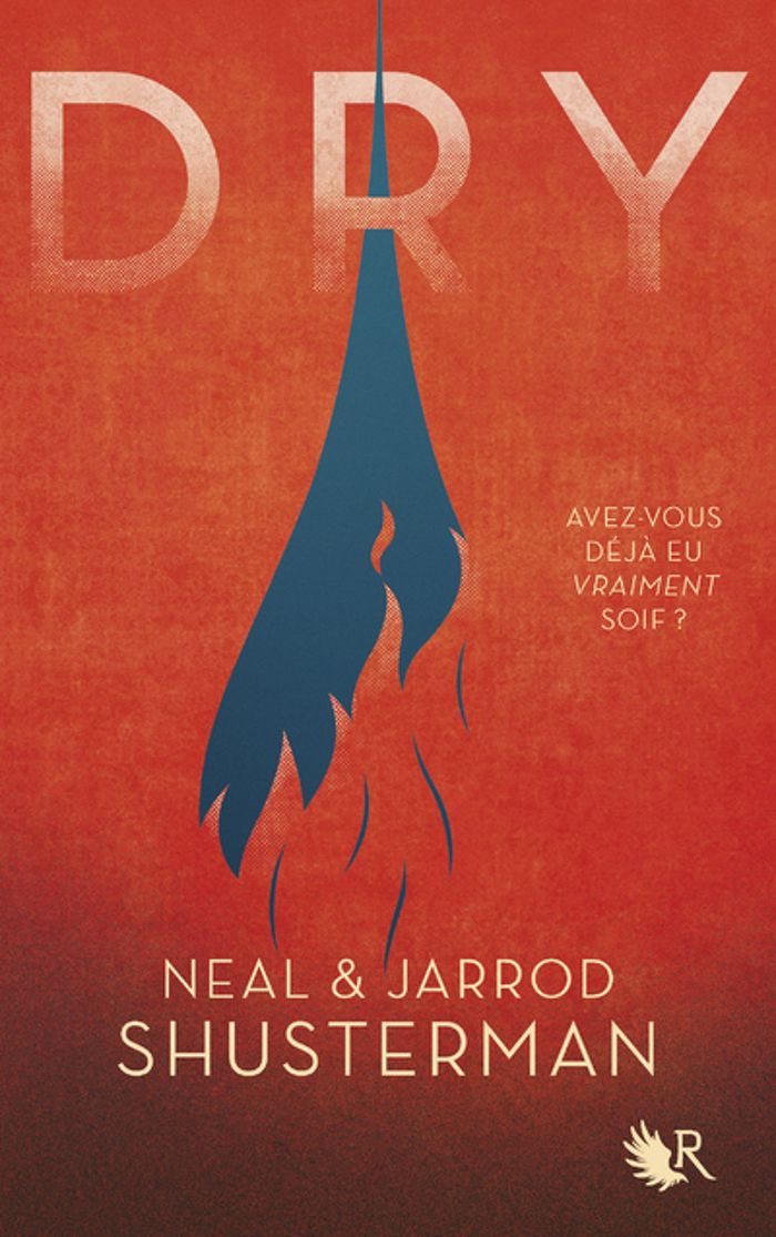 Couverture du livre « Dry : roman » de Neal Shusterman, librairie Les Contes Infusés à Corte