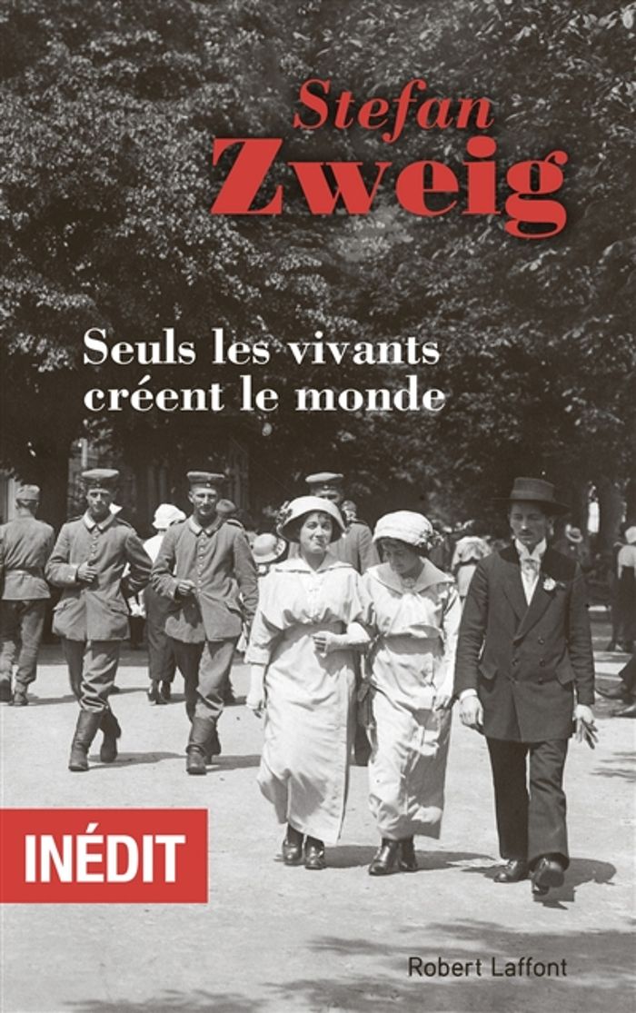 Couverture du livre « Seuls les vivants créent le monde » de Stefan Zweig, librairie Les Contes Infusés à Corte