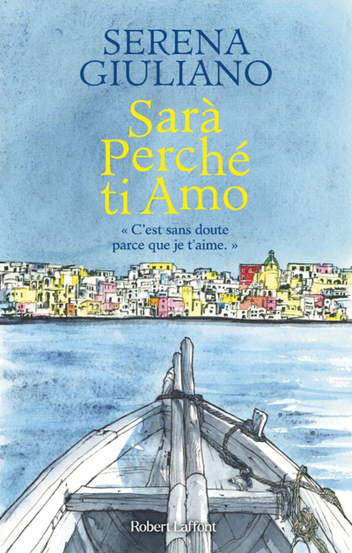 Couverture du livre « Sarà perché ti amo : roman » de Serena Giuliano, librairie Les Contes Infusés à Corte