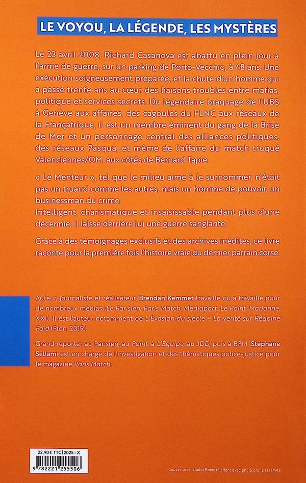Quatrième de couverture de « RICHARD CASANOVA - VIE ET MORT DU DERNIER PARRAIN CORSE »