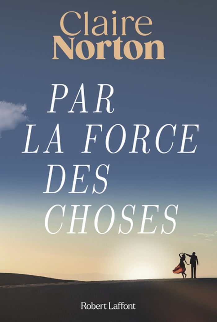 Couverture du livre « Par la force des choses : roman », librairie Les Contes Infusés à Corte