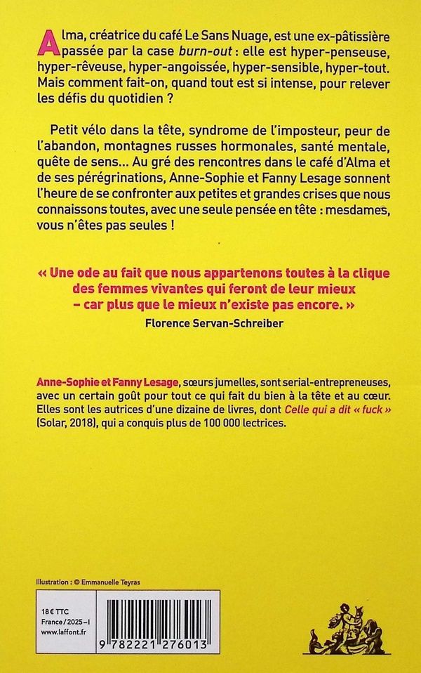 Quatrième de couverture de « Ça nous arrive à toutes : petites crises existentielles, grandes angoises et café crème »