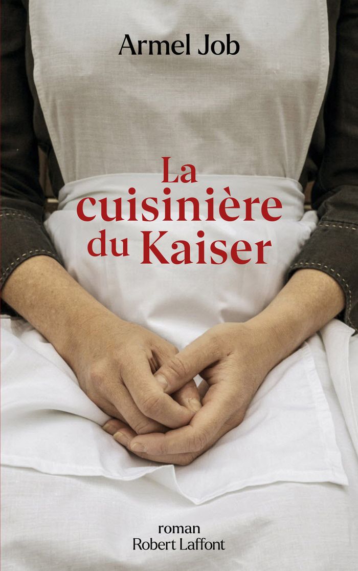 Couverture du livre « La cuisinière du Kaiser » de Armel Job, librairie Les Contes Infusés à Corte
