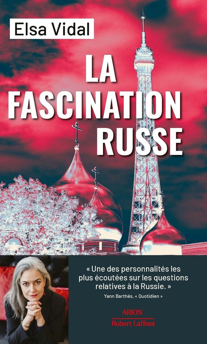 Couverture du livre « La fascination russe » de Elsa Vidal, librairie Les Contes Infusés à Corte