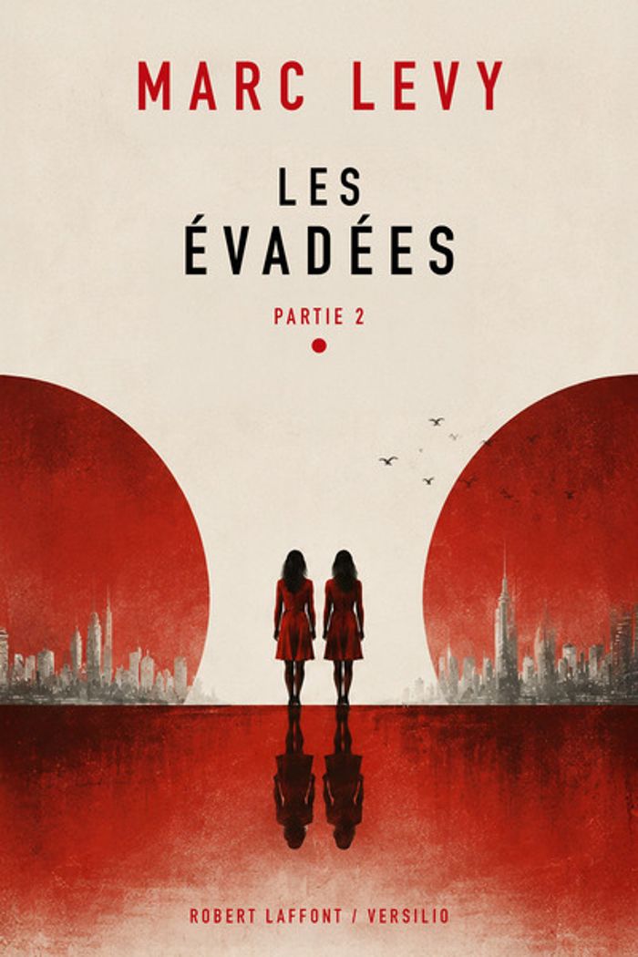 Couverture du livre « LES EVADEES - PARTIE 2 » de Marc Levy, librairie Les Contes Infusés à Corte