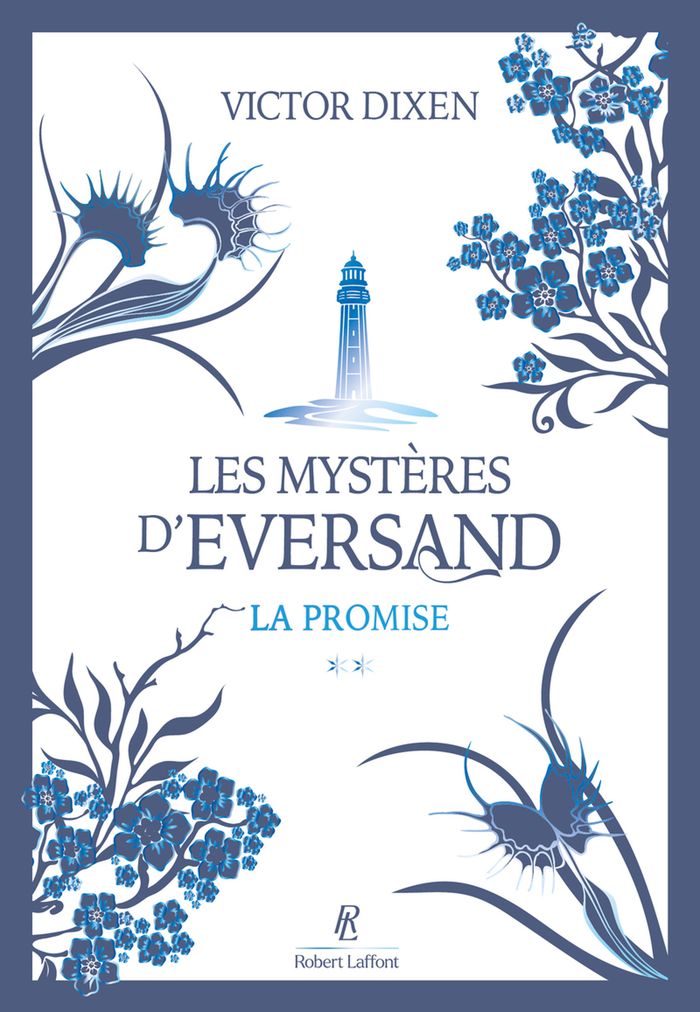 Couverture du livre « LES MYSTERES D'EVERSAND - TOME 2 LA PROMISE - VOL02 » de Victor Dixen, librairie Les Contes Infusés à Corte