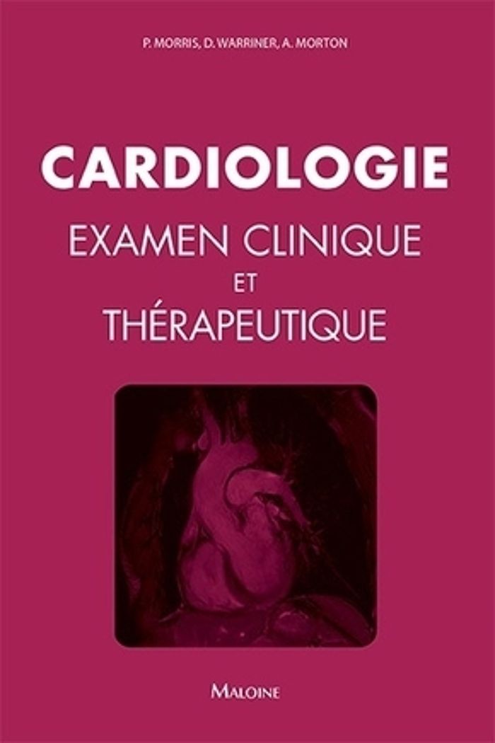 Couverture du livre « CARDIOLOGIE - EXAMEN CLINIQUE ET THERAPEUTIQUE » de Morris/morton, librairie Les Contes Infusés à Corte