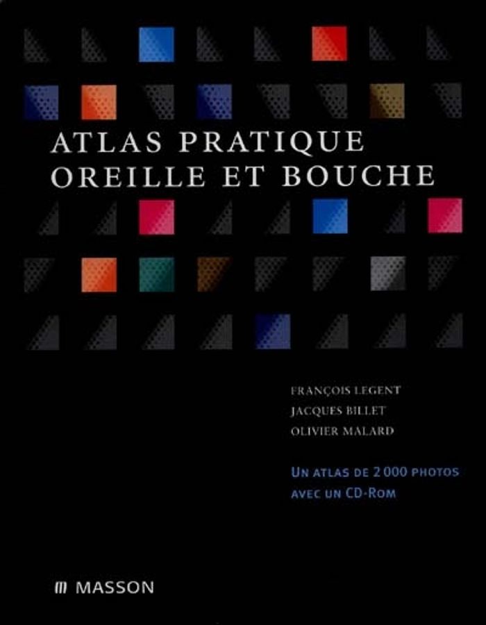 Couverture du livre « ATLAS PRATIQUE OREILLE ET BOUCHE », librairie Les Contes Infusés à Corte