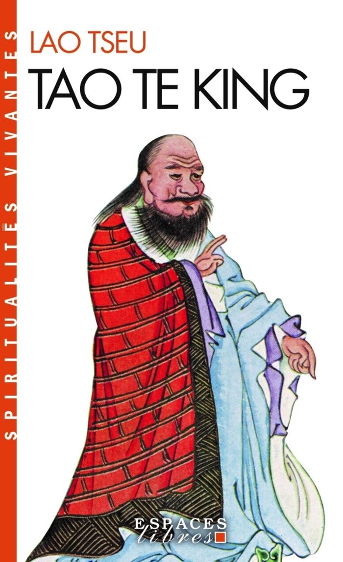 Couverture du livre « TAO TE KING (ESPACES LIBRES - SPIRITUALITES VIVANTES) » de Lao Tseu, librairie Les Contes Infusés à Corte