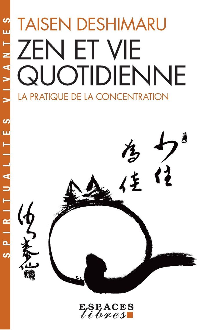 Couverture du livre « SPIRITUALITES VIVANTES POCHE - T47 - ZEN ET VIE QUOTIDIENNE (ESPACES LIBRES - SPIRITUALITES VIVANTES » de Taisen Deshimaru, librairie Les Contes Infusés à Corte