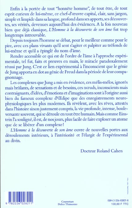 Quatrième de couverture de « L'HOMME A LA DECOUVERTE DE SON AME - STRUCTURE ET FONCTIONNEMENT DE L'INCONSCIENT »