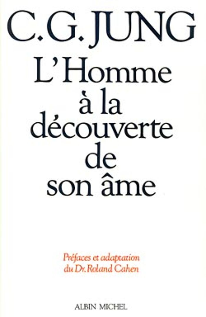 Couverture du livre « L'HOMME A LA DECOUVERTE DE SON AME - STRUCTURE ET FONCTIONNEMENT DE L'INCONSCIENT » de Roland Cahen, librairie Les Contes Infusés à Corte