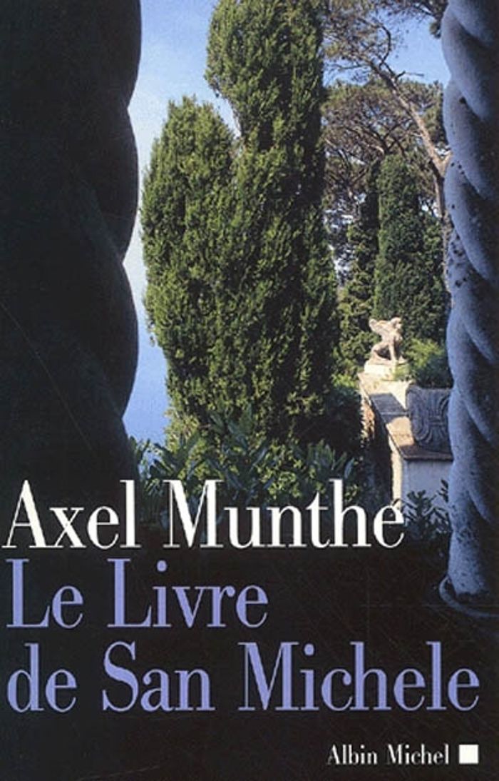 Couverture du livre « LE LIVRE DE SAN MICHELE » de Axel Munthe, librairie Les Contes Infusés à Corte