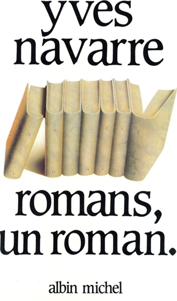 Couverture du livre « ROMANS, UN ROMAN » de Yves Navarre, librairie Les Contes Infusés à Corte