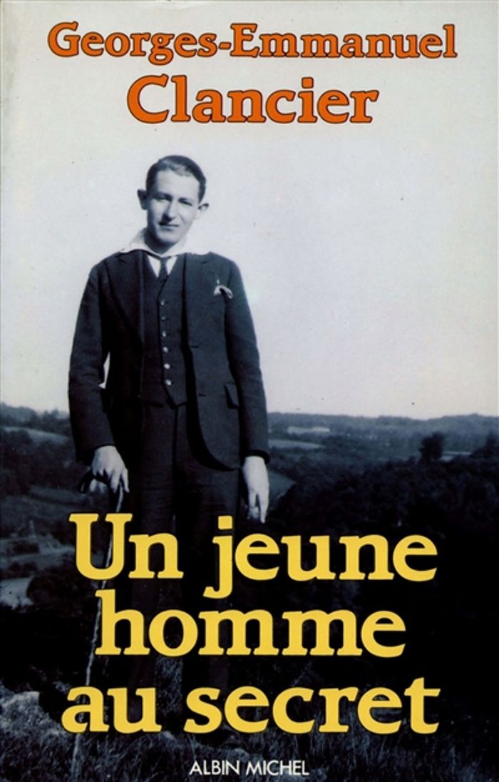 Couverture du livre « UN JEUNE HOMME AU SECRET - CES OMBRES QUI M'ECLAIRENT » de G-E. Clancier, librairie Les Contes Infusés à Corte