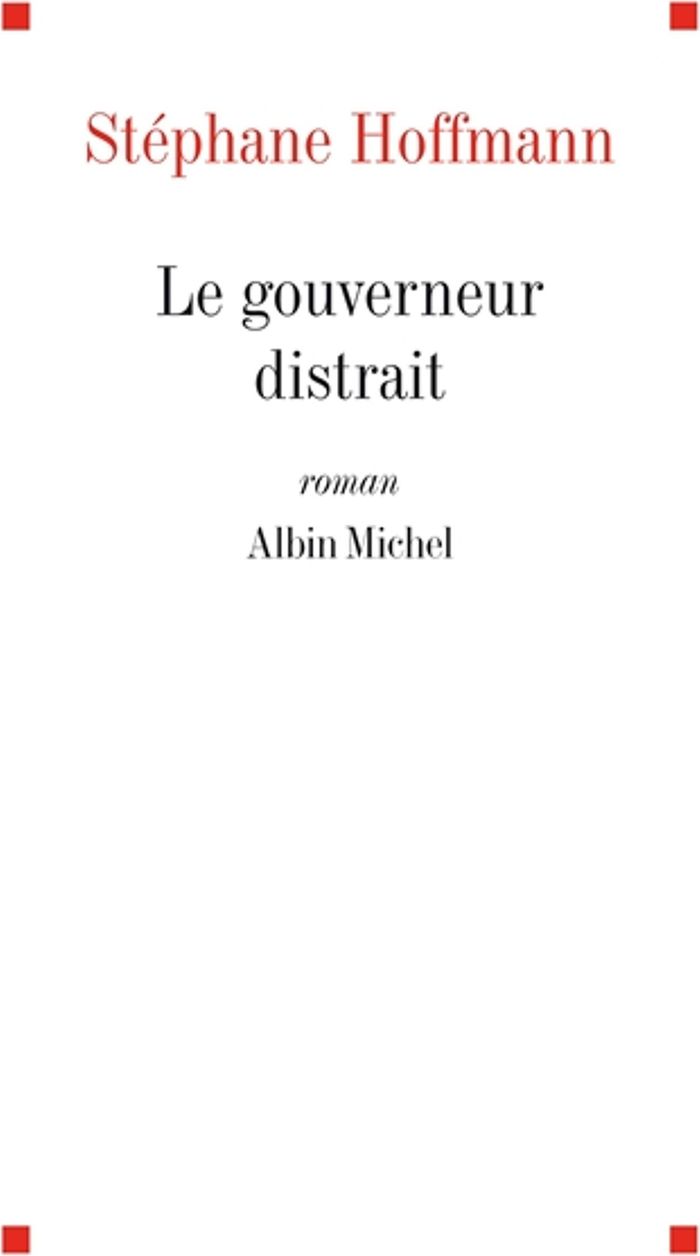 Couverture du livre « LE GOUVERNEUR DISTRAIT » de Stephane Hoffmann, librairie Les Contes Infusés à Corte