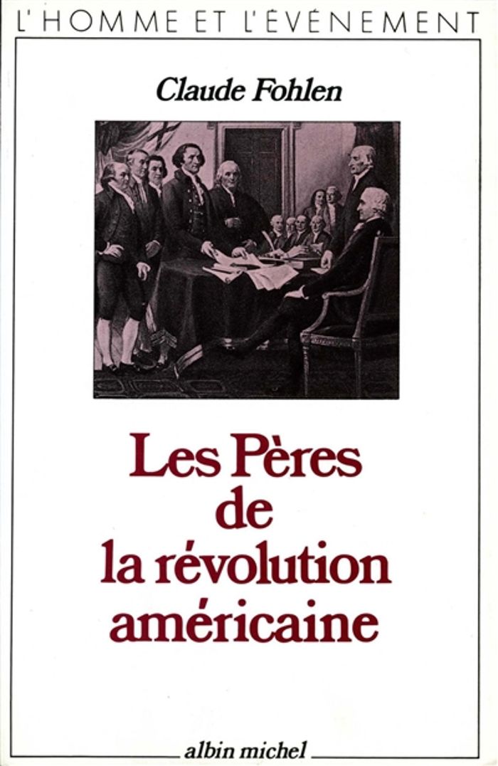 Couverture du livre « LES PERES DE LA REVOLUTION AMERICAINE » de Claude Fohlen, librairie Les Contes Infusés à Corte